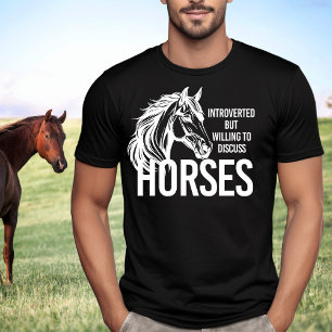 T-shirt Introverted mais disposé à discuter de chevaux drô