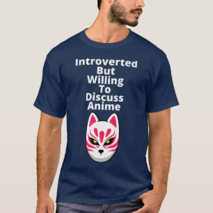 T-shirt Introverted, mais prêt à discuter Anime kitsune f