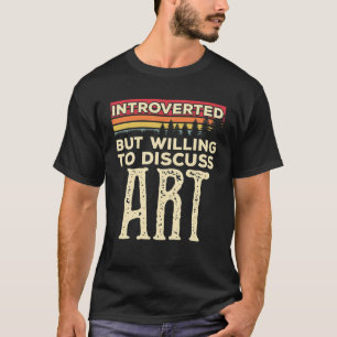T-shirt Introverted Mais Prêt À Discuter Art Funny Vinta