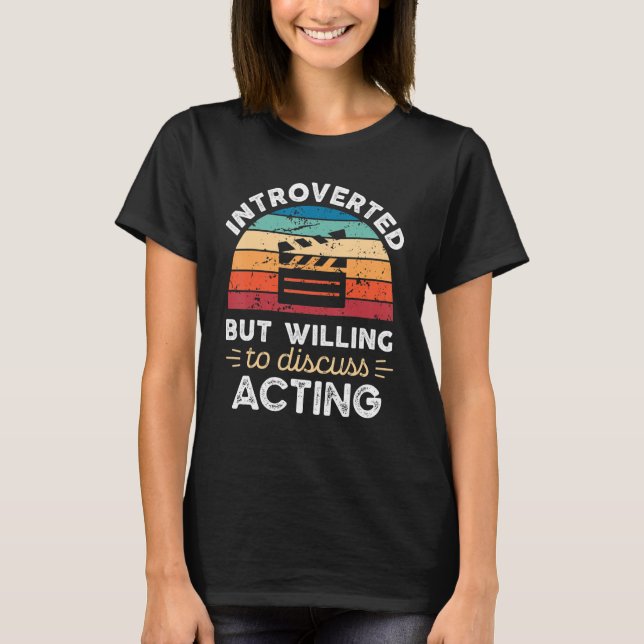 T-shirt Introverted Mais Prêt À Discuter D'Agir (Devant)
