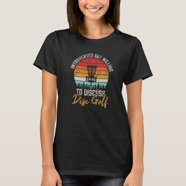 T-shirt Introverted Mais Prêt À Discuter De Disk Golf Fris (Devant)