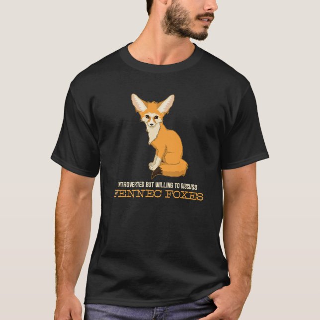 T-shirt Introverted Mais Prêt À Discuter De Fennec Foxes D (Devant)