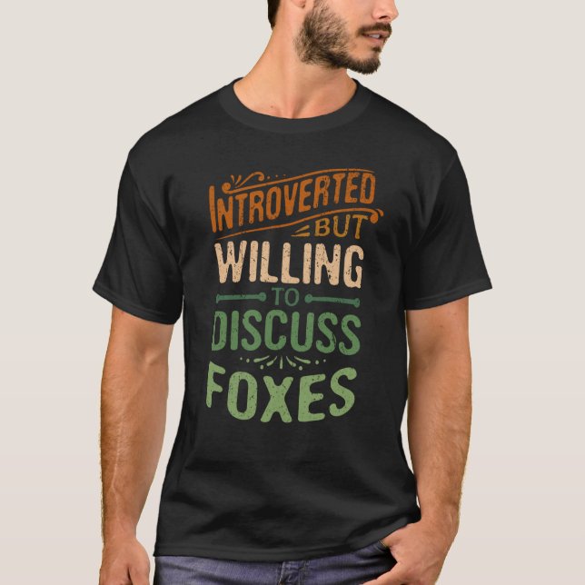T-shirt Introverted Mais Prêt À Discuter De Foxes Animal M (Devant)