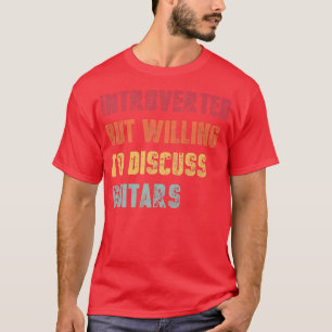 T-shirt Introverted Mais Prêt À Discuter De Guitares Drôle