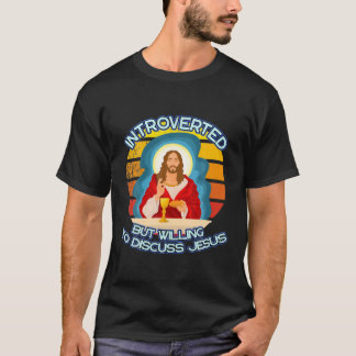 T-shirt Introverted Mais Prêt À Discuter De Jésus chrétien