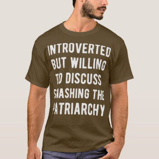 T-shirt Introverted Mais Prêt À Discuter De La Fusion De L