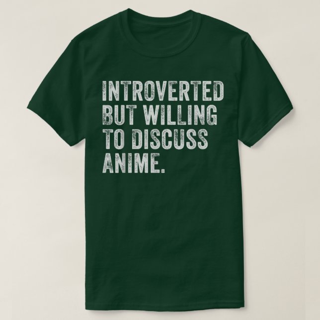 T-shirt Introverted Mais Prêt À Discuter De L'Anime Japona (Design devant)