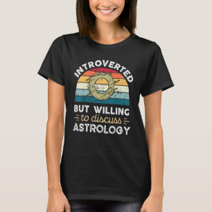 T-shirt Introverted Mais Prêt À Discuter De L'Astrologie