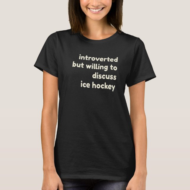 T-shirt Introverted, mais prêt à discuter de l'introductio (Devant)