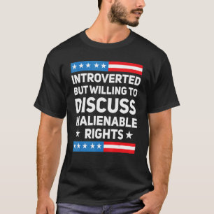 T-shirt Introverted, Mais Prêt À Discuter De Rig Inaliénab