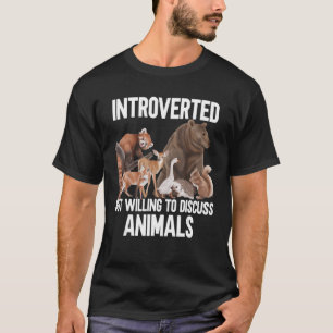 T-shirt Introverted Mais Prêt À Discuter Des Animaux Anima