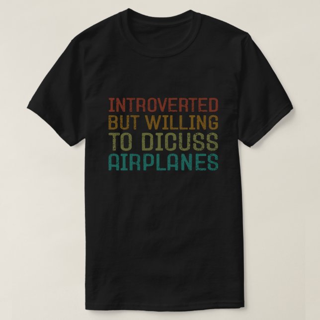 T-shirt Introverted, mais prêt à discuter des avions amusa (Design devant)