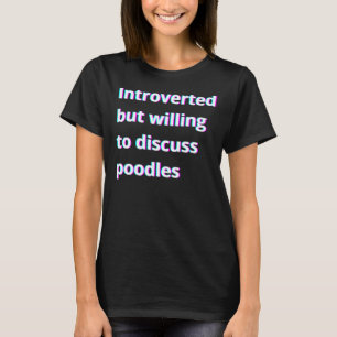 T-shirt Introverted Mais Prêt À Discuter Des Canicules