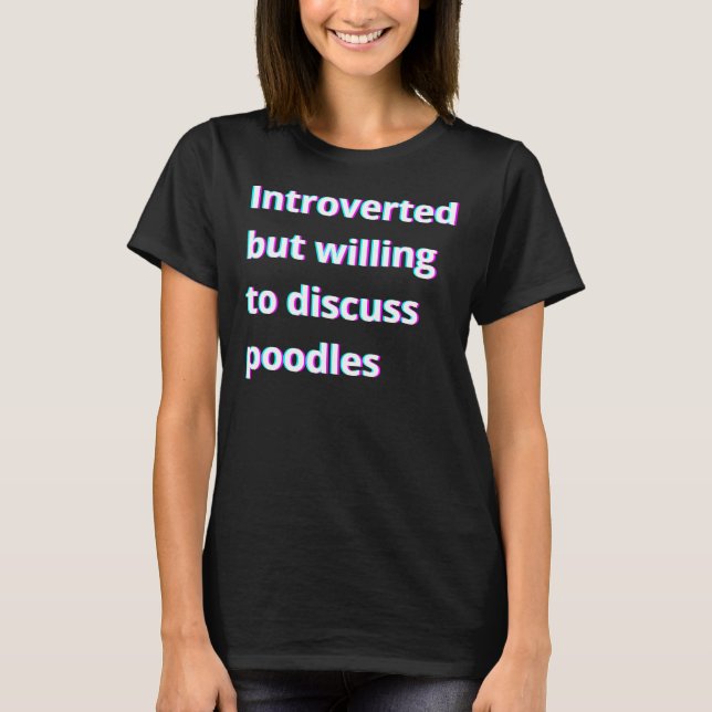 T-shirt Introverted Mais Prêt À Discuter Des Canicules (Devant)