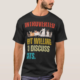 T-shirt Introverted Mais Prêt À Discuter Des Chats