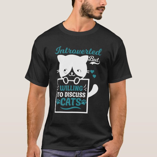 T-shirt Introverted Mais Prêt À Discuter Des Chats (Devant)