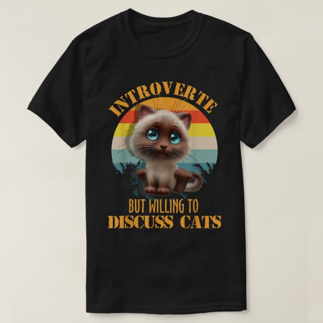 T-shirt Introverted Mais Prêt À Discuter Des Chats Kitten  (Design devant)
