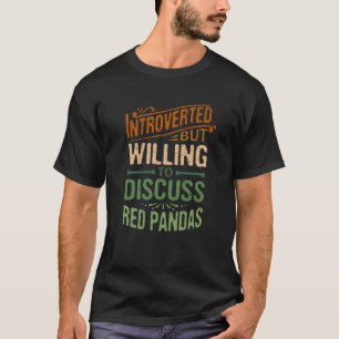 T-shirt Introverted Mais Prêt À Discuter Des Pandas Rouges