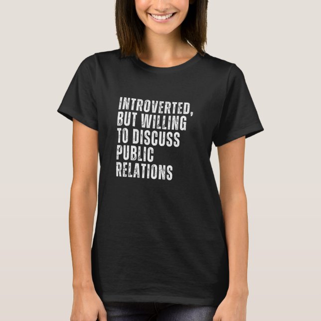 T-shirt Introverted, mais prêt à discuter des relations pu (Devant)