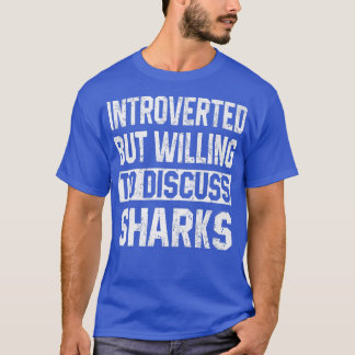 T-shirt Introverted Mais Prêt À Discuter Des Requins Scuba