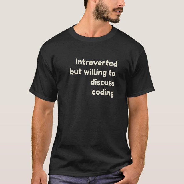 T-shirt Introverted, mais prêt à discuter du codage Introd (Devant)