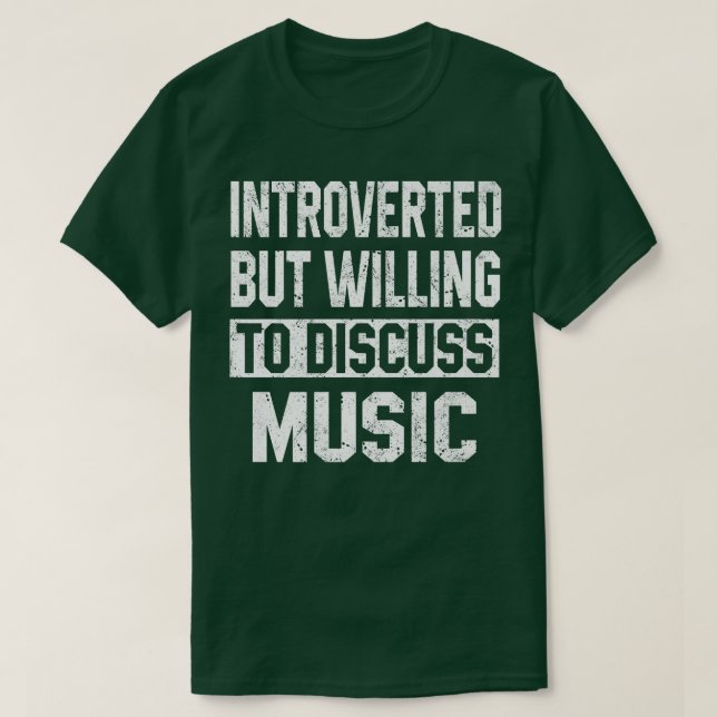 T-shirt Introverted Mais Prêt À Discuter Musique Drôle Mus (Design devant)