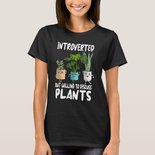 T-shirt introverted willing discus plants garden Gardening (Devant)
