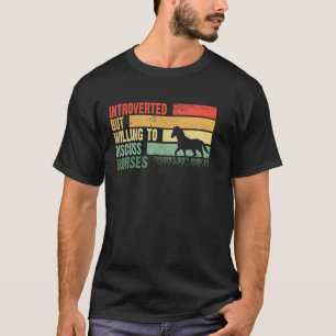 T-shirt Introverti Branché Mais Prêt à Discuter des Chevau