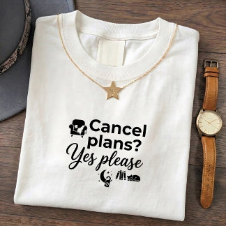 T-Shirt Introverti - Citation Annulation de Plans