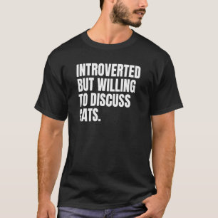 T-shirt Introverti Introverti Mais Prêt À Discuter Des Cha