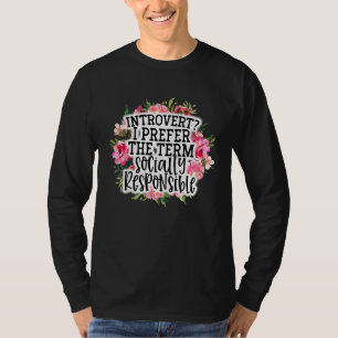 T-shirt Introverti je préfère le terme socialement respons