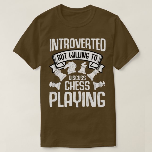 T-shirt Introverti Mais Discuter Les Échecs Jouer Drôle En (Design devant)