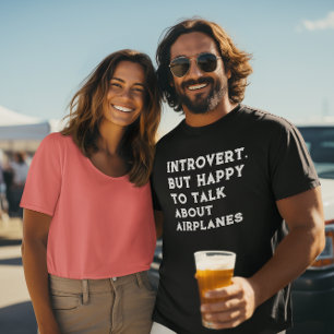 T-shirt Introverti Mais Heureux De Parler D'avions, Drôle