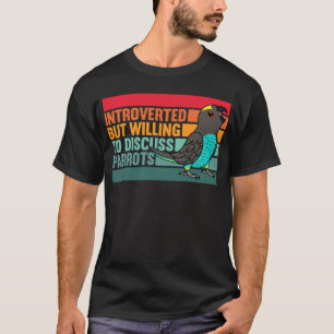 T-shirt Introverti Mais Parrots Meyers Parrot