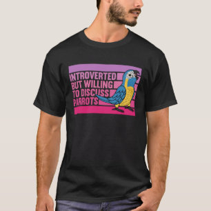 T-shirt Introverti mais perroquets bleu gorge Macaw 1