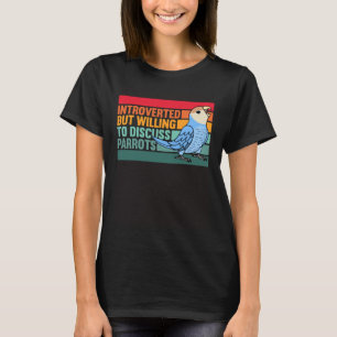 T-shirt Introverti Mais Perroquets Perruche à Face Péche