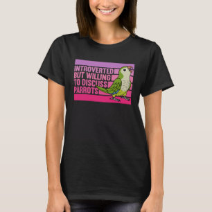 T-shirt Introverti Mais Perroquets Perruche Moine Verte Qu