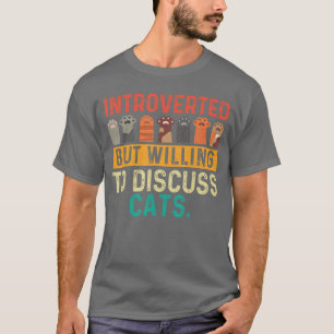 T-shirt Introverti Mais Prêt à Discuter Chats Pattes Chato