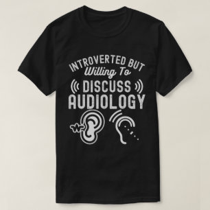 T-shirt Introverti mais prêt à discuter d'audiologie