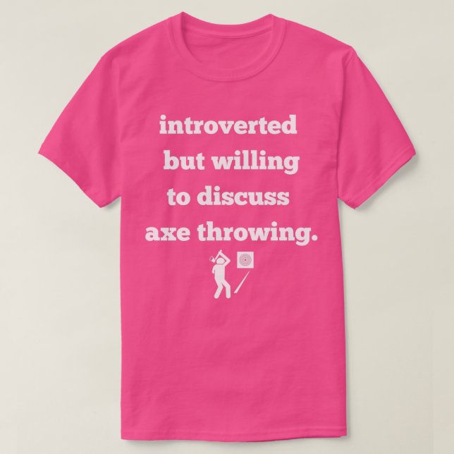T-shirt introverti mais prêt à discuter de lancer de la ha (Design devant)