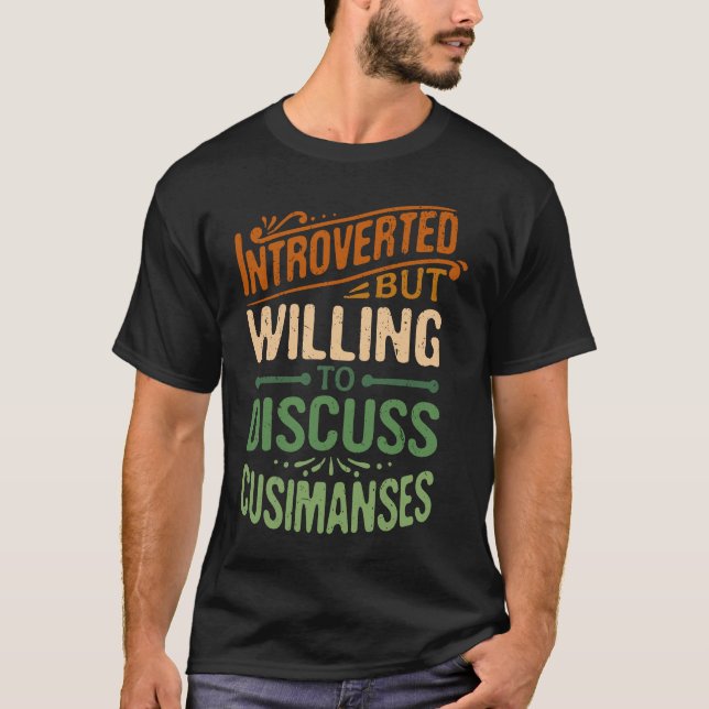 T-shirt Introverti Mais Prêt à Discuter des Cusimanses 1 (Devant)