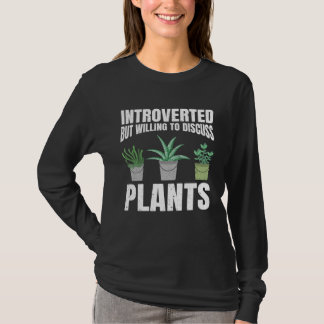 T-shirt Introverti Mais Prêt à Discuter des Plantes En Sil
