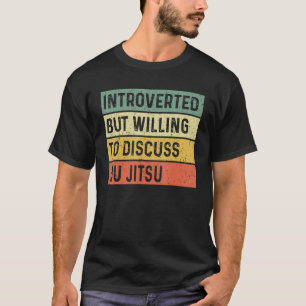 T-shirt Introvertir Mais Discuter Du Jiu Jit Brésilien
