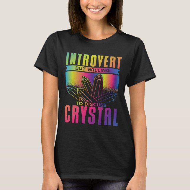 T-shirt Introvertir mais volonté de discuter Crystal (Devant)