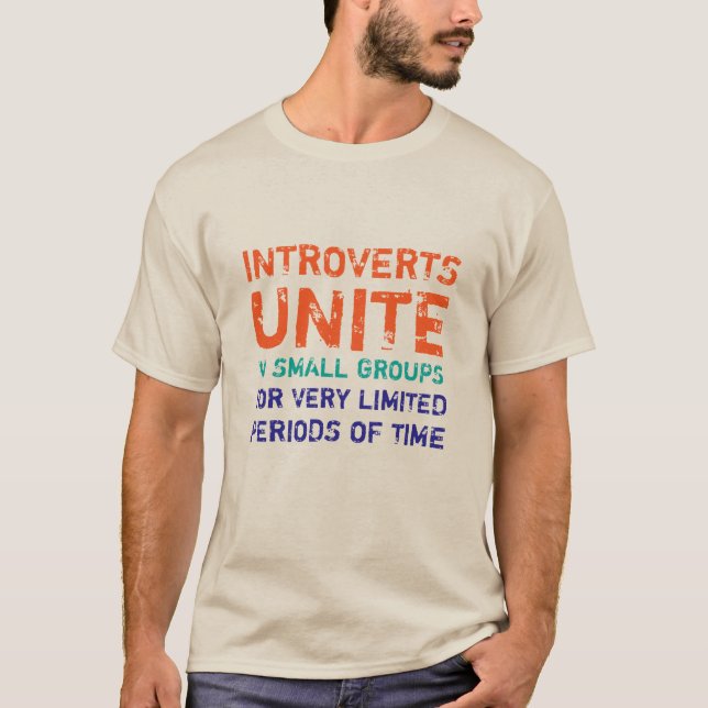 T-shirt Introvertis Unite En Petits Groupes Drôle (Devant)