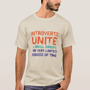 T-shirt Introverts unissent dans de petits groupes I drôle