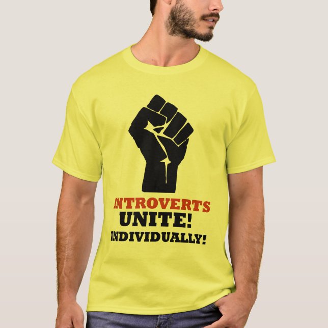 T-shirt Introverts unissent ! Individuellement ! (Devant)