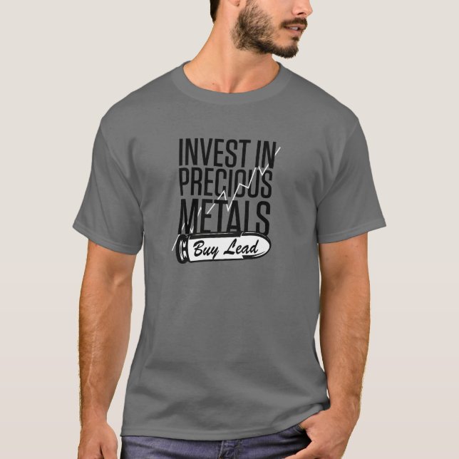 T-shirt Investir Dans Des Métaux Précieux Acheter Du Plomb (Devant)