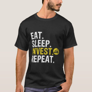 T-shirt Investir dans le sommeil de manger Répéter Investi