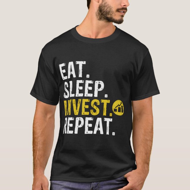 T-shirt Investir dans le sommeil de manger Répéter Investi (Devant)